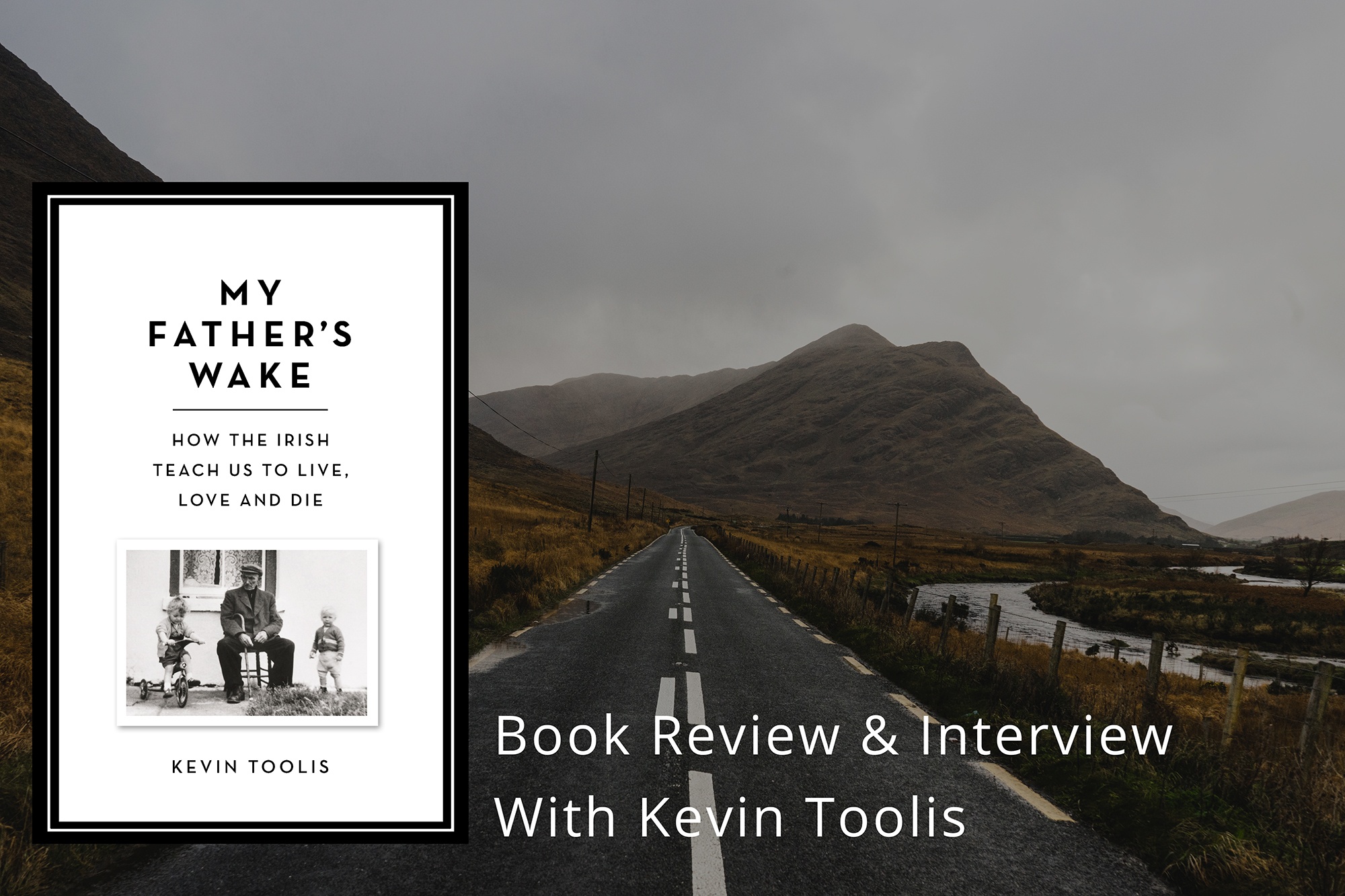 kevin toolis my fathers wake